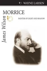 Book cover of James Wilson Morrice by Wayne Larsen