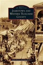 Book cover of Jamestown and Western Tuolumne County by Judith Marvin