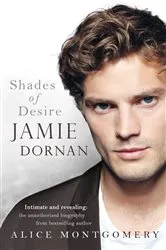 Book cover of Jamie Dornan: Shades of Desire by Unknown