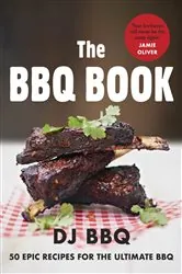 Book cover of Jamie's Food Tube: The BBQ Book by DJ BBQ