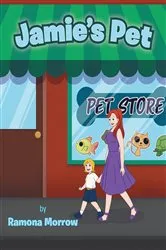 Book cover of Jamie's Pet by Ramona Morrow
