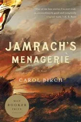 Book cover of Jamrach's Menagerie by Carol Birch