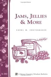 Book cover of Jams, Jellies & More by Carol W. Costenbader