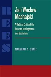 Book cover of Jan Waclaw Machajski by Marshall Shatz
