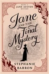 Book cover of Jane and the Final Mystery by Stephanie Barron