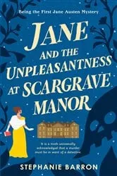 Book cover of Jane and the Unpleasantness at Scargrave Manor by Stephanie Barron