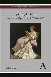 Book cover of Jane Austen and her Readers, 1786–1945 by Katie Halsey