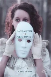 Book cover of Jane Austen and Performance by Marina Cano