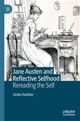 Book cover of Jane Austen and Reflective Selfhood by Linda Charlton