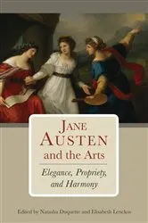 Book cover of Jane Austen and the Arts by Natasha Duquette