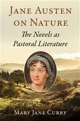 Book cover of Jane Austen on Nature by Mary Jane Curry