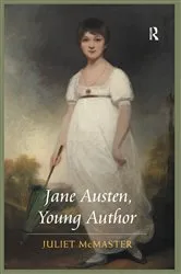 Book cover of Jane Austen, Young Author by Juliet McMaster