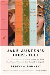 Book cover of Jane Austen's Bookshelf by Rebecca Romney
