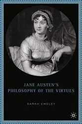 Book cover of Jane Austen’s Philosophy of the Virtues by S. Emsley