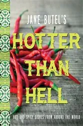 Book cover of Jane Butel's Hotter than Hell Cookbook (2nd ed.) by Jane Butel
