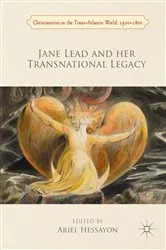 Book cover of Jane Lead and her Transnational Legacy by Ariel Hessayon