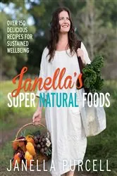 Book cover of Janella's Super Natural Foods by Janella Purcell