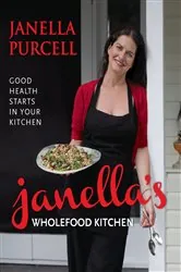 Book cover of Janella's Wholefood Kitchen by Janella Purcell