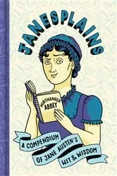 Book cover of Janesplains by Jane Austen