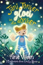 Book cover of Jani Jonker gloei in die donker by Fanie Viljoen
