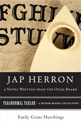 Book cover of Jap Herron, A Novel Written from the Ouija Board by Emily Grant Hutchings