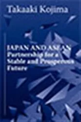 Book cover of Japan and ASEAN by Takaaki Kojima