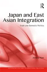 Book cover of Japan and East Asian Integration by Jemma Kim