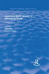Book cover of Japan and South Africa in a Globalising World by Chris Alden