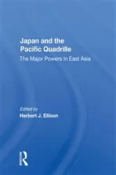 Book cover of Japan And The Pacific Quadrille by Herbert J. Ellison