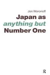 Book cover of Japan as (Anything but) Number One by Jon Woronoff