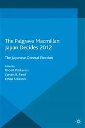 Book cover of Japan Decides 2012 by R. Pekkanen