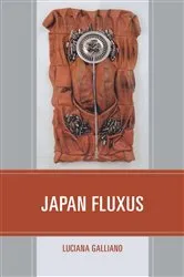Book cover of Japan Fluxus by Luciana Galliano