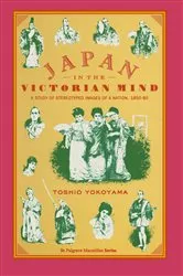 Book cover of Japan in the Victorian Mind by Toshio Yokoyama