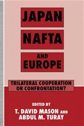 Book cover of Japan, NAFTA and Europe by T. David Mason