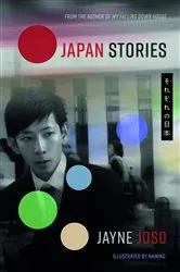 Book cover of Japan Stories by Jayne Joso