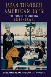 Book cover of Japan Through American Eyes by Fred G Notehelfer