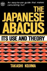 Book cover of Japanese Abacus Use & Theory by Takashi Kojima
