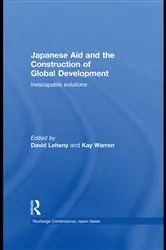 Book cover of Japanese Aid and the Construction of Global Development by David Leheny