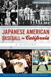 Book cover of Japanese American Baseball in California by Kerry Yo Nakagawa