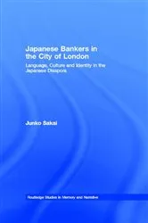 Book cover of Japanese Bankers in the City of London by Junko Sakai