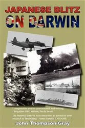 Book cover of Japanese Blitz On Darwin by John Thompson-Gray