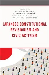 Book cover of Japanese Constitutional Revisionism and Civic Activism by Helen Hardacre