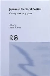 Book cover of Japanese Electoral Politics by Steven Reed