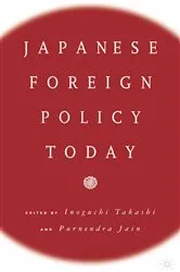 Book cover of Japanese Foreign Policy Today by NA NA