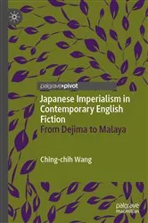 Book cover of Japanese Imperialism in Contemporary English Fiction by Ching-chih Wang