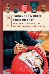 Book cover of Japanese Mingei Folk Crafts by Manami Okazaki