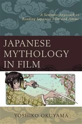 Book cover of Japanese Mythology in Film by Yoshiko Okuyama