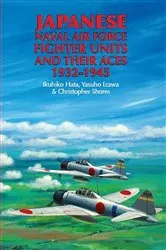 Book cover of Japanese Naval Air Force Fighter Units and Their Aces, 1932–1945 by Ikuhiko Hata