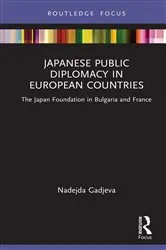 Book cover of Japanese Public Diplomacy in European Countries by Nadejda Gadjeva
