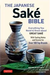 Book cover of Japanese Sake Bible by Brian Ashcraft